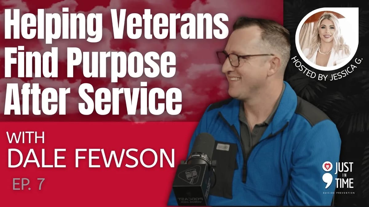 Ep. 7 - From Survival to Purpose: A Veteran’s Story
