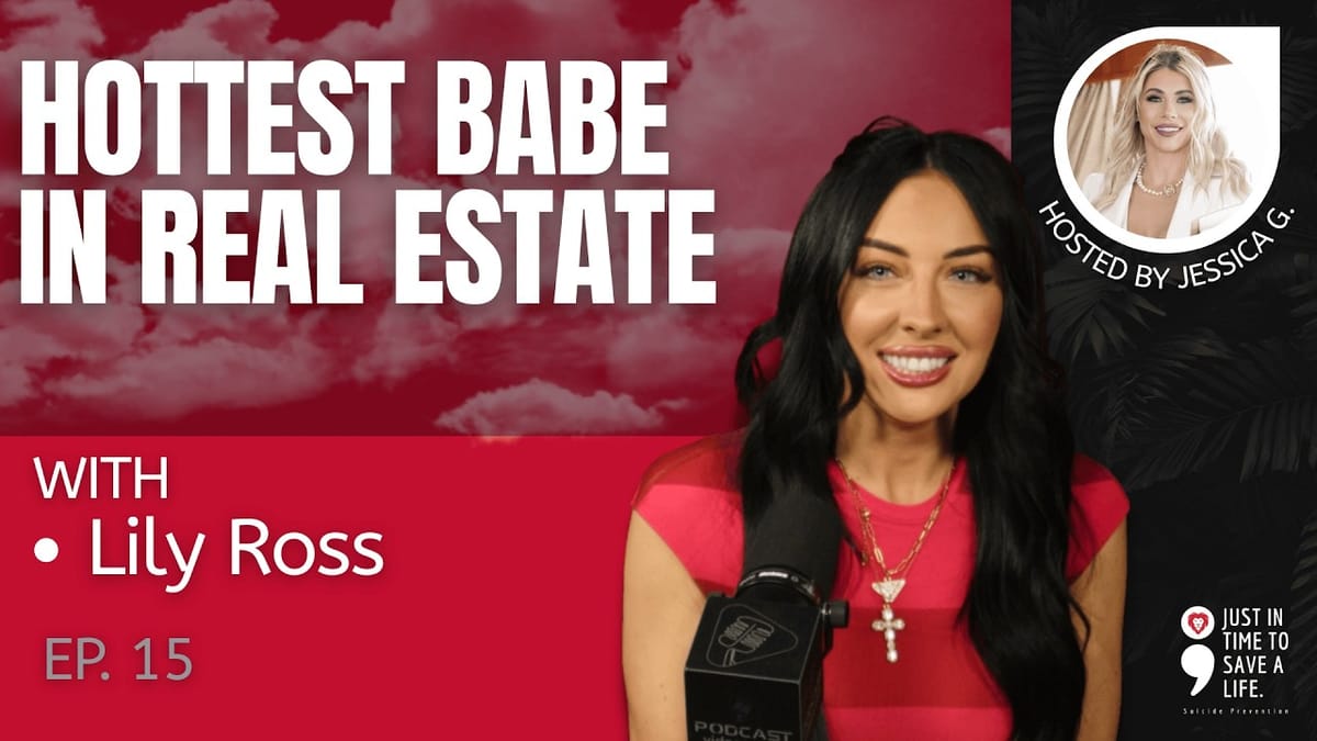 Ep. 15 - Hottest Babe in Real Estate with Lily Ross